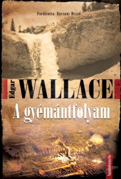 Wallace Edgar - Edgar Wallace - A gymntfolyam