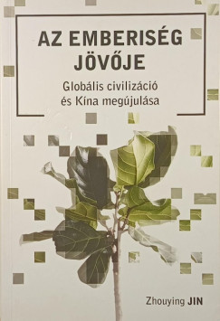 Zhouying Jin - Az emberiség jövője