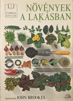 John Brookes (Szerk.) - Növények a lakásban