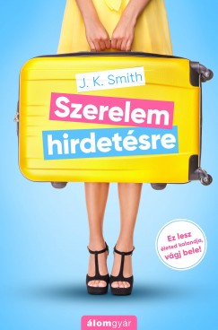 J.K. Smith - Szerelem hirdetsre