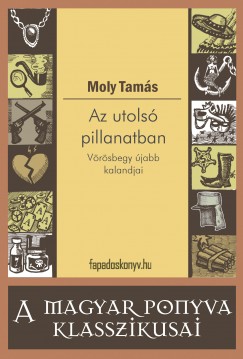 Moly Tam�s - Az utols� pillanatban