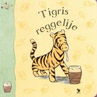 Tigris reggelije