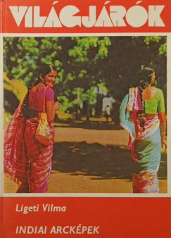 Ligeti Vilma - Indiai arck�pek