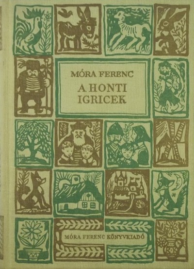 Móra Ferenc - Vargha Kálmán (Vál.) - A honti igricek
