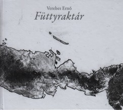 Verebes Ernő - Füttyraktár