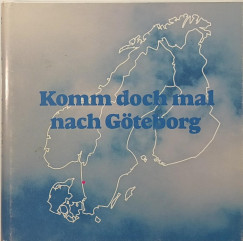 Komm doch mal nach G�teborg