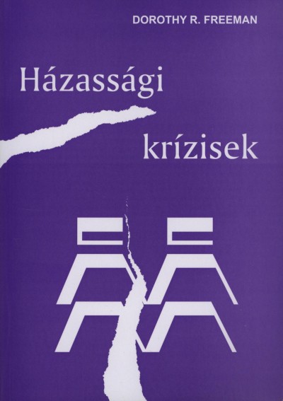 Dorothy R. Freeman - Házassági krízisek