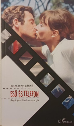 Kelecsényi László - Eső és telefon