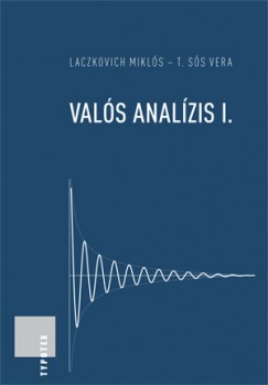 Laczkovich Mikls - T. Ss Vera - Vals analzis I.