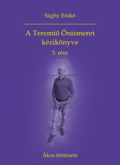 A Teremt� �nismeret k�zik�nyve 5. r�sz - �kos t�rt�nete