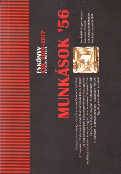 Rainer M. János (Szerk.) - Valuch Tibor (Szerk.) - Munkások '56