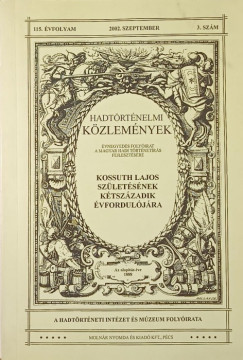 Hadt�rt�nelmi k�zlem�nyek 115. �vfolyam 2002. szeptember 3. sz�m