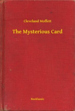 Cleveland Moffett - The Mysterious Card