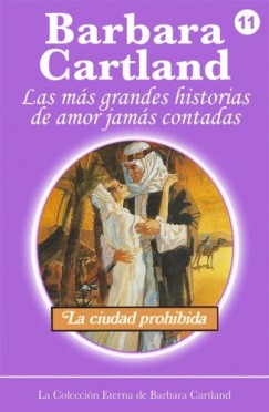 Barbara Cartland - La ciudad prohibida