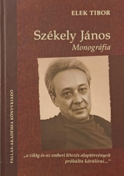 Elek Tibor - Székely János - Monográfia
