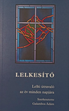 Galambos dm  (Szerk.) - Lelkest
