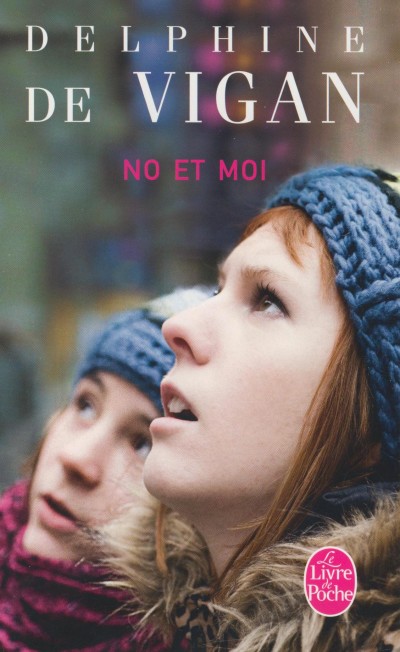 Delphine De Vigan - No et moi