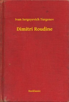 Turgenyev - Dimitri Roudine