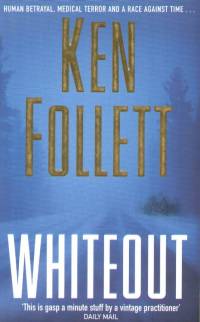 Ken Follett - Whiteout