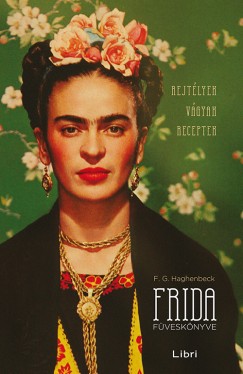 Francisco G. Haghenbeck - Frida fvesknyve
