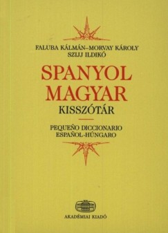 Faluba Klmn - Morvay Kroly - Szijj Ildik - Spanyol - magyar kissztr