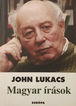 John Lukacs - Magyar rsok