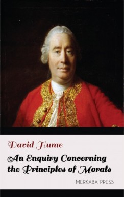 David Hume - An Enquiry Concerning the Principles of Morals