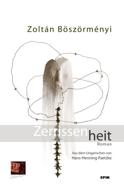 Böszörményi Zoltán - Zerrissenheit
