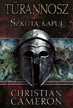 Christian Cameron - Szktia kapui