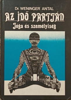 Dr. Weninger Antal - Az id partjn - Jga s szemlyisg