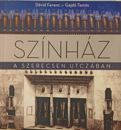 Dvid Ferenc - Gajd Tams - Sznhz a Szerecsen utczban