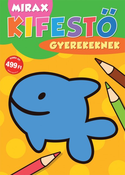 - Mirax kifestő gyerekeknek