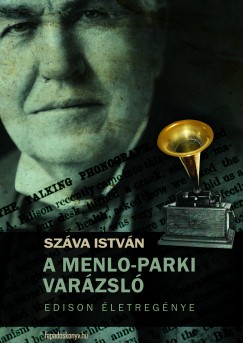 Sz�va Istv�n - A Menlo-parki var�zsl�