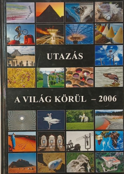 Győri Lajos - Utazás a világ körül - 2006