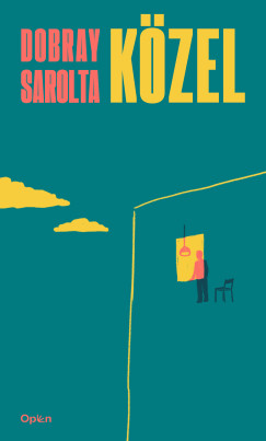 Dobray Sarolta - Kzel