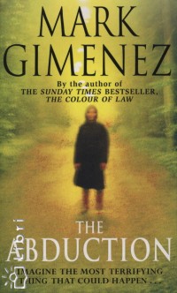 Mark Gimenez - The Abduction