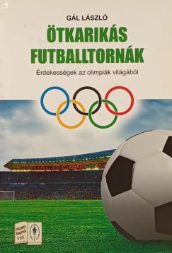 G�l L�szl� - �tkarik�s futballtorn�k