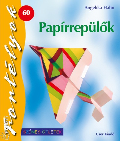 Angelika Hahn - Papírrepülők