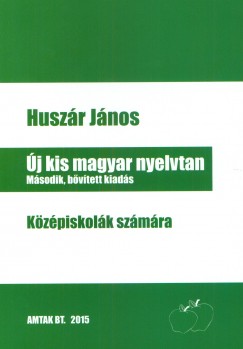 Huszr Jnos - j kis magyar nyelvtan