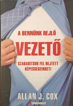 Allan J. Cox - A bennünk rejlő vezető