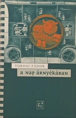Tordai Zádor - A nap árnyékában