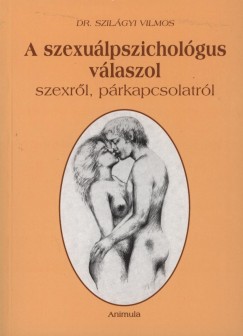Szil�gyi Vilmos - A szexu�lpszichol�gus v�laszol