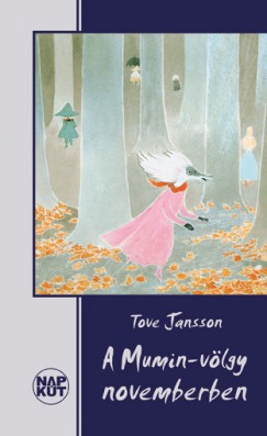Tove Jansson - A Mumin-vlgy novemberben