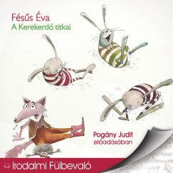 Fésüs Éva - A Kerekerdő titkai