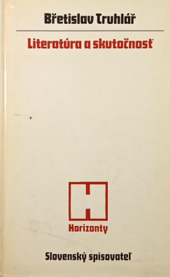 Bretislav Truhlár - Literatúra a skutocnost