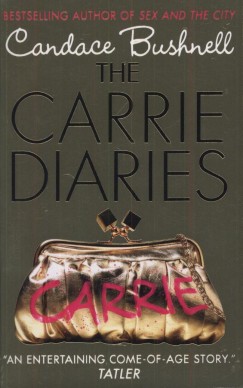 Candace Bushnell - The Carrie Diaries