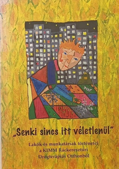 Szcs Teri  (Szerk.) - "Senki sincs itt vletlenl"