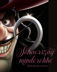 Serena Valentino - Disney - Villains 9. - Sohaorsz�g mind�r�kk� - Hook kapit�ny t�rt�nete