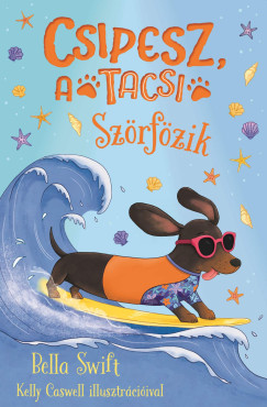 Bella Swift - Csipesz, a tacsi szörfözik