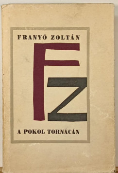 Franyó Zoltán - A pokol tornácán (dedikált)